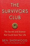 The survivors club : the secrets and science that could save your life cover image