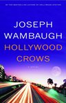 Hollywood crows : [a novel] cover image