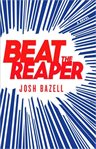 Beat the reaper : a novel cover image