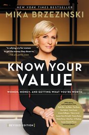 Know Your Value : Women, Money, and Getting What You're Worth cover image