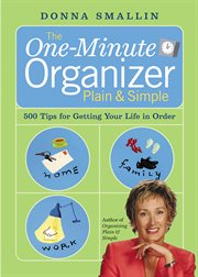 The One-Minute Organizer Plain & Simple : Minute Organizer Plain & Simple cover image