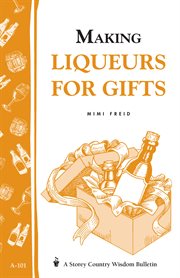 Making liqueurs for gifts cover image