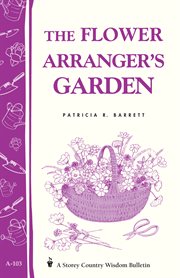 The flower arranger's garden cover image