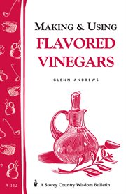 Making and using flavored vinegars cover image