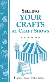 Selling your crafts at craft shows cover image