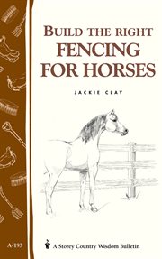 Build the right fencing for horses cover image