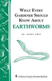 What every gardener should know about earthworms cover image