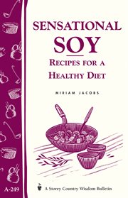 Sensational soy : recipes for a healthy diet cover image