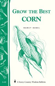 Grow the best corn cover image