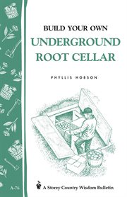 Build your own underground root cellar cover image