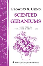 Growing & using scented geraniums cover image