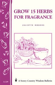 Grow 15 herbs for fragrance cover image