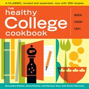 The healthy college cookbook : quick, cheap, easy cover image