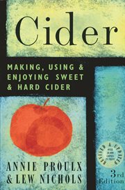 Cider : making, using & enjoying sweet & hard cider cover image