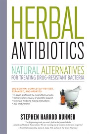 Herbal antibiotics : natural alternatives for treating drug-resistant bacteria cover image