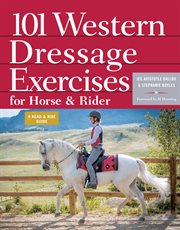101 western dressage exercises for horse & rider cover image