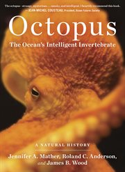 Octopus : The Ocean's Intelligent Invertebrate cover image