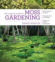 The magical world of moss gardening cover image