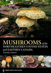 Mushrooms of the northeastern United States and eastern Canada cover image