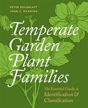 Temperate garden plant families : the essential guide to identification and classification cover image
