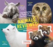 Animals reviewed : starred ratings of our feathered, finned, and furry friends cover image