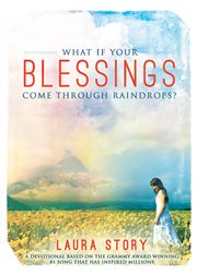 What if Your Blessings Come Through Raindrops cover image
