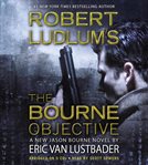 Robert Ludlum's (TM) The Bourne Objective : Jason Bourne cover image