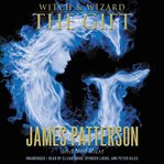 The Gift : Witch & Wizard cover image