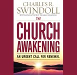 The Church Awakening : An Urgent Call for Renewal cover image