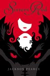 Sisters Red : Fairy Tale Retelling cover image