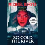 So Cold the River cover image