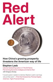 Red Alert : How China's Growing Prosperity Threatens the American Way of Life cover image