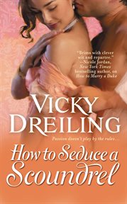 How to Seduce a Scoundrel : How To (Dreiling) cover image