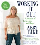 Working It Out : A Journey of Love, Loss, and Hope cover image