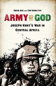Army of God : Joseph Kony's War in Central Africa cover image