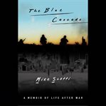 The Blue Cascade : A Memoir of Life after War cover image