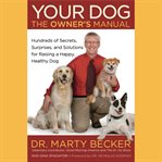 Your Dog: The Owner's Manual : The Owner's Manual cover image