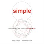 Simple : Conquering the Crisis of Complexity cover image
