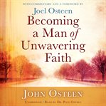 Becoming a Man of Unwavering Faith cover image