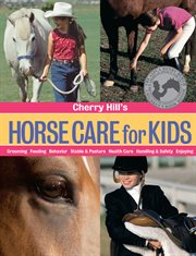Cherry Hill's horse care for kids cover image