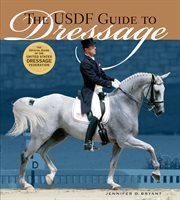 The USDF guide to dressage cover image