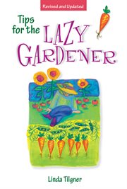 Tips for the Lazy Gardener cover image