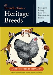An introduction to heritage breeds : saving and raising rare-breed livestock and poultry cover image