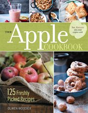 The apple cookbook : 125 freshly picked recipes cover image