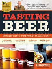 Tasting beer : an insider's guide to the world's greatest drink cover image