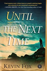 Until the next time : a novel cover image