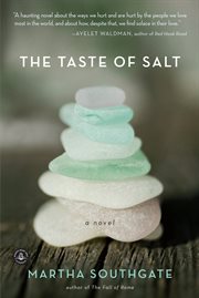 The taste of salt : a novel cover image