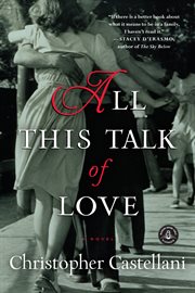 All this talk of love : a novel cover image