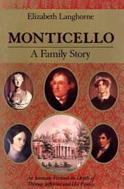Monticello, a family story cover image