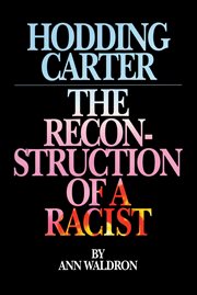 Hodding Carter : the reconstruction of a racist cover image